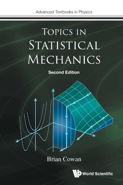 Book cover of: Topics In Statistical Mechanics. By: B. P. Cowan