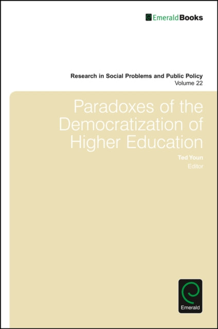 Book cover of: Paradoxes of the Democratization of Higher Education. By: William R. Freudenberg