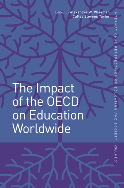 Book cover of: Impact of the OECD on Education Worldwide. By: Alexander W. Wiseman