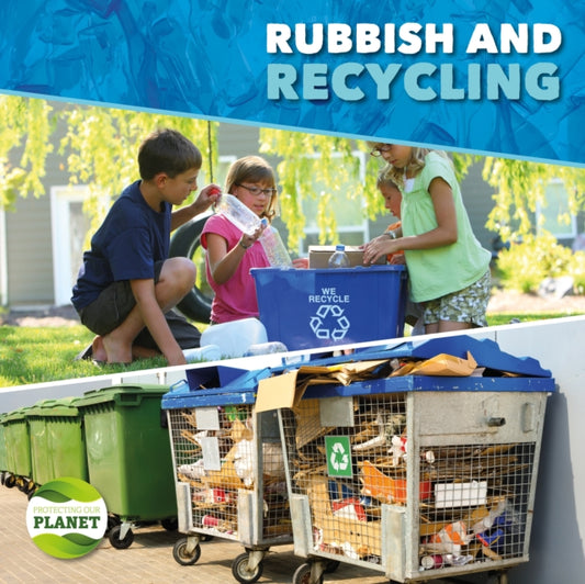 Book cover of: Rubbish & Recycling. By: Harriet Brundle