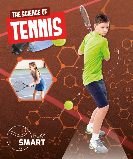 Book cover of: Science of Tennis. By: Emilie Dufresne