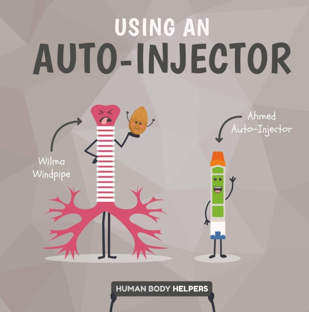 Book cover of: Using an Autoinjector. By: Harriet Brundle
