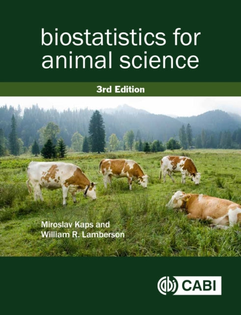 Book cover of: Biostatistics for Animal Science. By: Miroslav Kaps