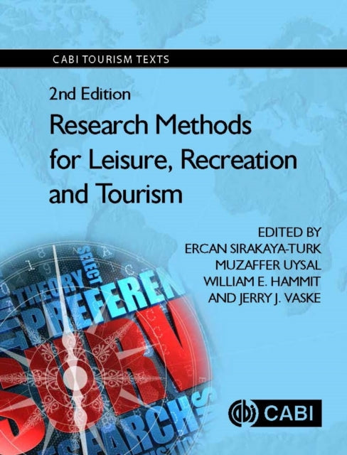 Book cover of: Research Methods for Leisure, Recreation and Tourism. By: Ercan Sirakaya-Turk