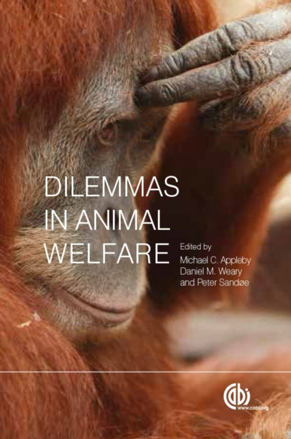 Book cover of: Dilemmas in Animal Welfare. By: Michael C. Appleby