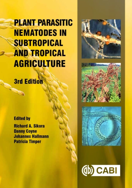 Book cover of: Plant Parasitic Nematodes in Subtropical and Tropical Agriculture. By: Richard A. Sikora