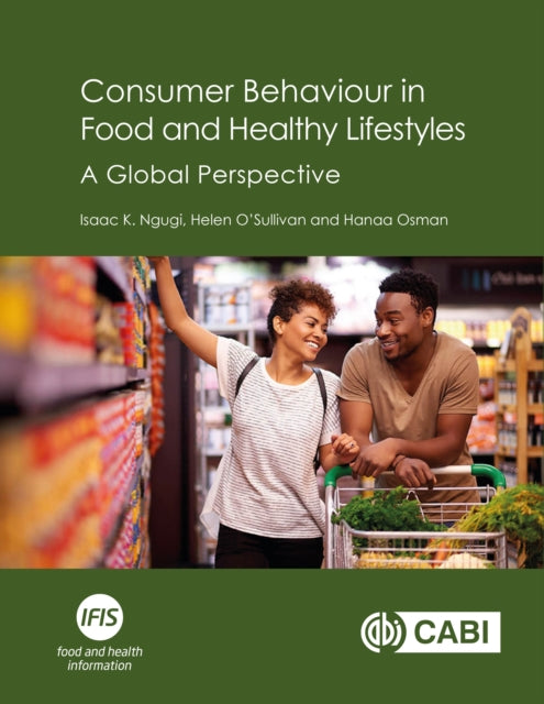 Book cover of: Consumer Behaviour in Food and Healthy Lifestyles. By: Isaac K. Ngugi