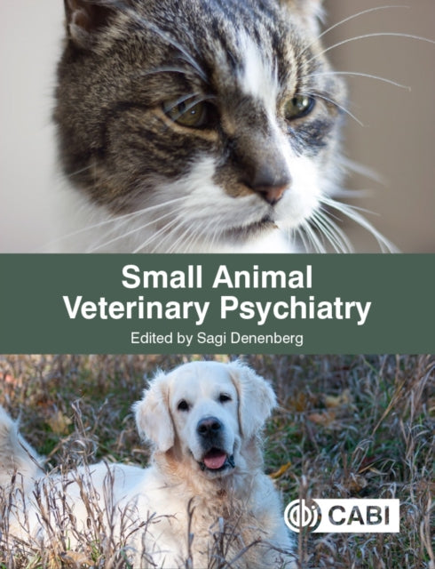 Book cover of: Small Animal Veterinary Psychiatry. By: Sagi Denenberg