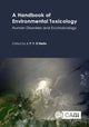 Book cover of: Handbook of Environmental Toxicology, A. By: J. P. F. D'Mello
