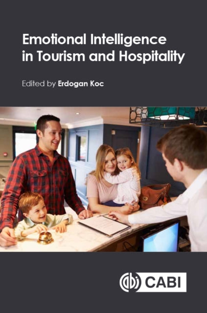 Book cover of: Emotional Intelligence in Tourism and Hospitality. By: Erdogan Koc