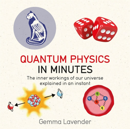 Book cover of: Quantum Physics in Minutes. By: Gemma Lavender