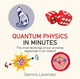 Book cover of: Quantum Physics in Minutes. By: Gemma Lavender