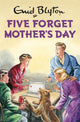 Book cover of: Five Forget Mother's Day. By: Bruno Vincent