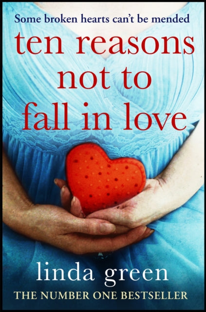 Book cover of: Ten Reasons Not to Fall In Love. By: Linda Green