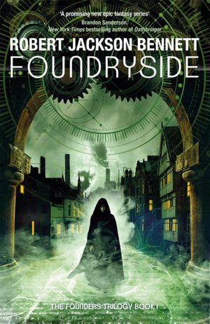 Foundryside, the heart-pounding first book in the Founders Trilogy