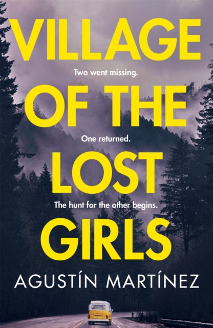 Book cover of: Village of the Lost Girls. By: Agustín Martínez
