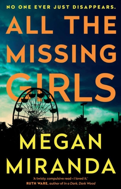 Book cover of: All the Missing Girls. By: Megan Miranda