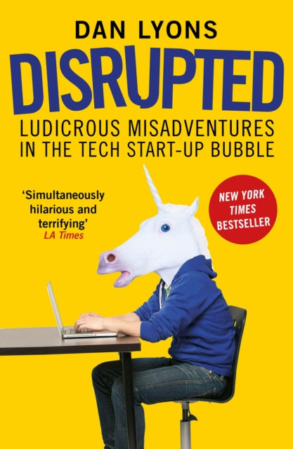Book cover of: Disrupted. By: Dan Lyons