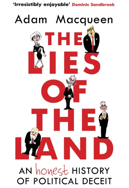 Book cover of: Lies of the Land. By: Adam Macqueen