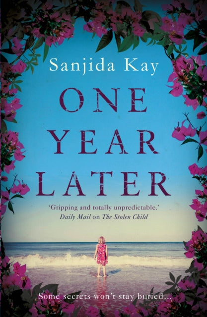 Book cover of: One Year Later. By: Sanjida Kay