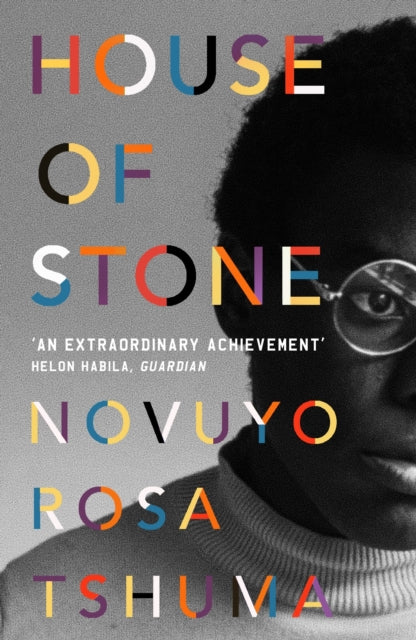Book cover of: House of Stone. By: Novuyo Rosa Tshuma