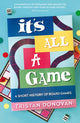 Book cover of: It's All a Game