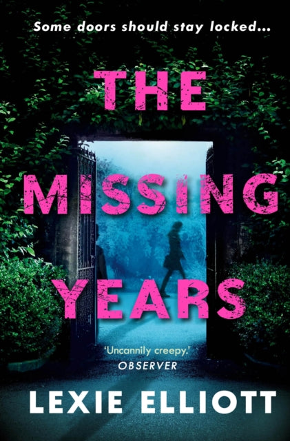 Book cover of: Missing Years. By: Lexie Elliott
