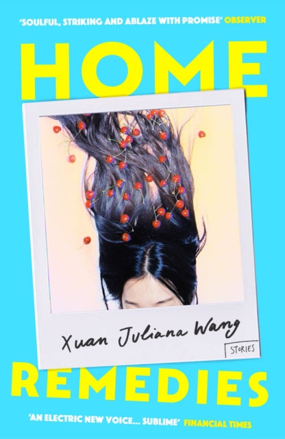 Book cover of: Home Remedies. By: Xuan Juliana Wang