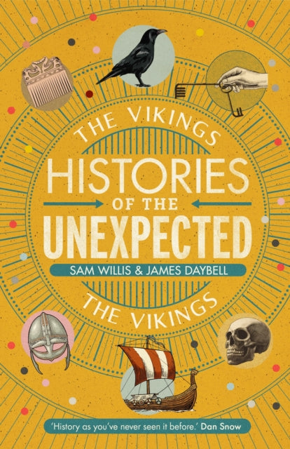 Book cover of: Histories of the Unexpected: The Vikings. By: Sam Willis