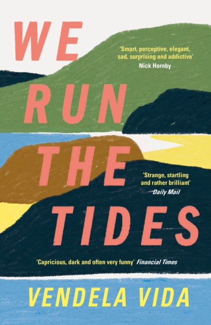 Book cover of: We Run the Tides. By: Vendela Vida