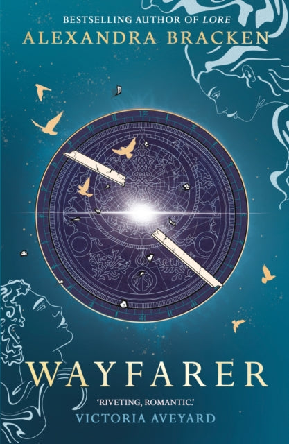 Wayfarer, Book 2: A riveting time-slip YA romantasy from the bestselling author of Lore 9781786542243 Alexandra Bracken