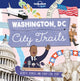 Book cover of: Lonely Planet Kids City Trails - Washington DC. By: Lonely Planet Publications Staff