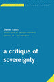 Book cover of: Critique of Sovereignty. By: Loick Hardtm Honneth