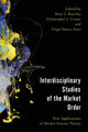 Book cover of: Interdisciplinary Studies of the Market Order. By: Virgil Storr