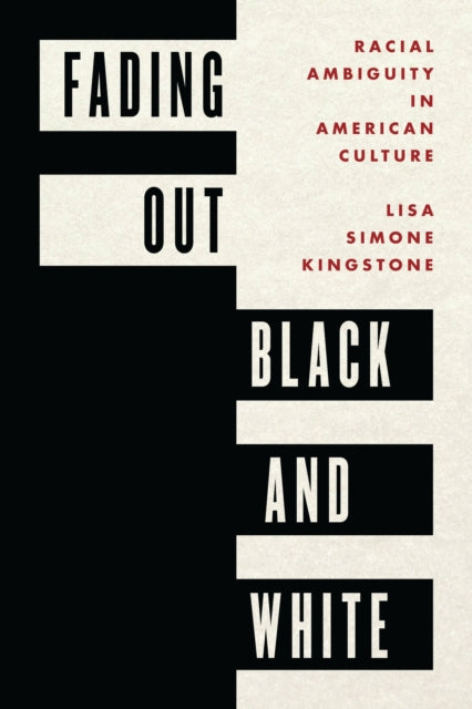 Book cover of: Fading Out Black and White. By: Lisa KINGSTONE