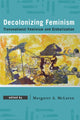 Book cover of: Decolonizing Feminism. By: Margaret A. McLaren