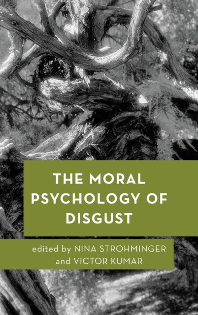 Book cover of: Moral Psychology of Disgust