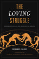 Book cover of: Loving Struggle. By: Emmanuel Falque