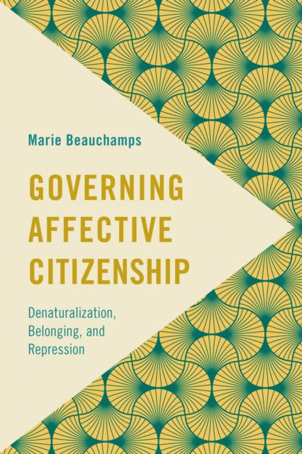Book cover of: Governing Affective Citizenship. By: Marie Beauchamps
