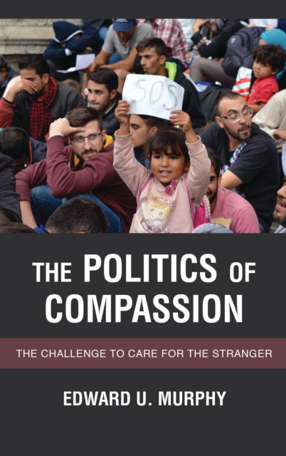 Book cover of: Politics of Compassion. By: Edward U. Murphy