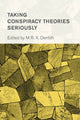 Book cover of: Taking Conspiracy Theories Seriously