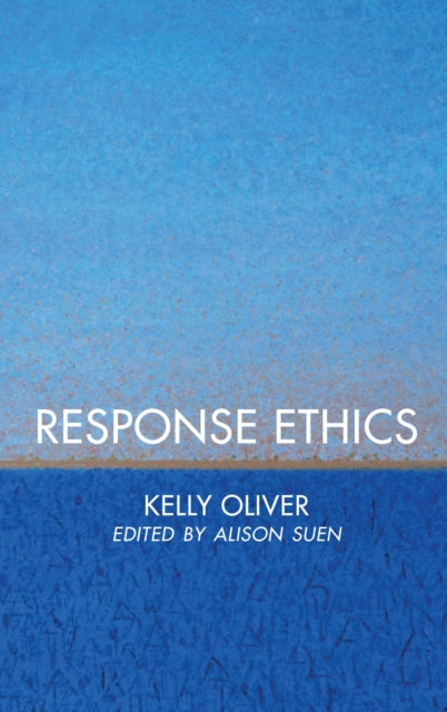 Book cover of: Response Ethics. By: Kelly Oliver