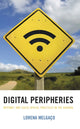 Book cover of: Digital Peripheries. By: Lorena MELGACO