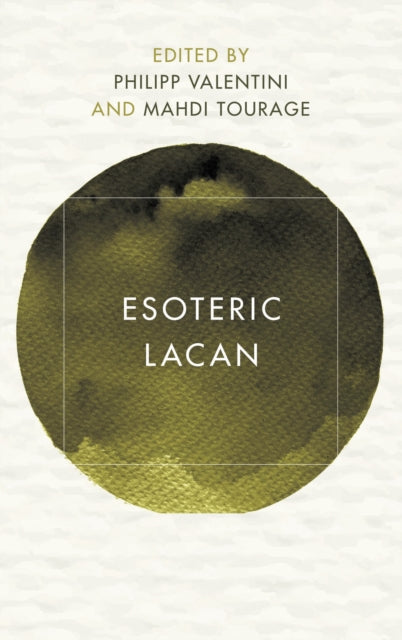 Book cover of: Esoteric Lacan. By: Philipp Valentini