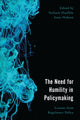Book cover of: Need for Humility in Policymaking. By: Stefanie Haeffele