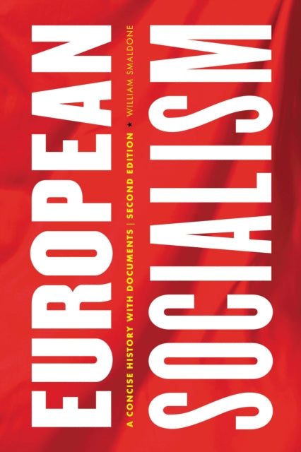 Book cover of: European Socialism. By: William Smaldone