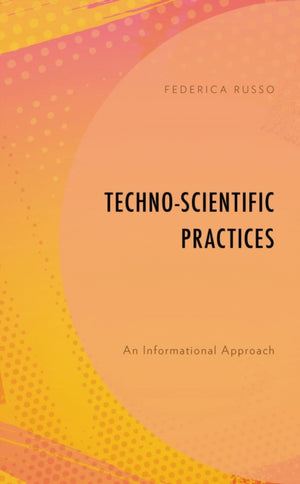 Techno-Scientific Practices