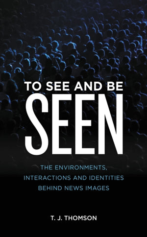 To See and Be Seen
