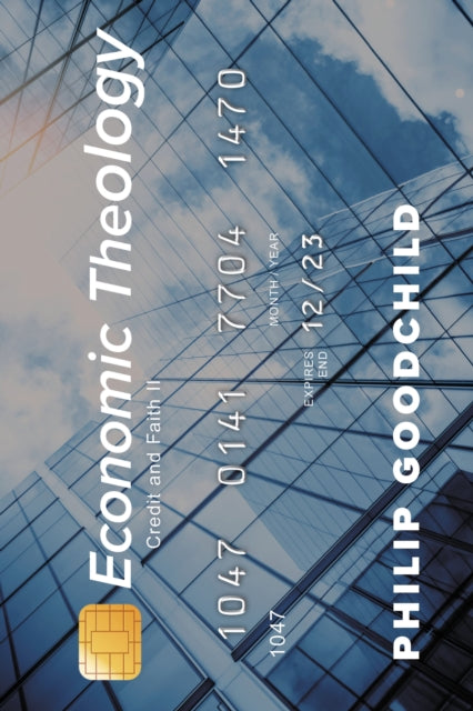 Book cover of: Economic Theology. By: Philip Goodchild