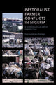 Book cover of: Pastoralist-Farmer Conflicts in Nigeria. By: Adebajo Ade ADERAYO